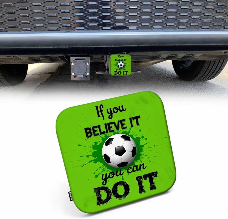 Beabes Football Trailer Hitch Tube Cover Plug Cap, Sport Soccer Quote Lightweight Hitch Covers Protector If You Believe It You Can Do It Tow Hitch Cover Plug Cap Receiver Hitch Accessories 2 Inch - Image 1
